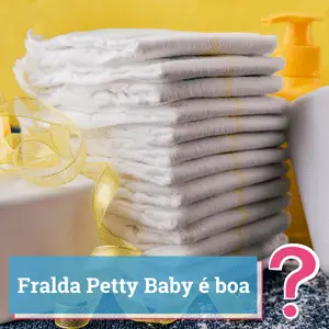 fralda petty baby é boa