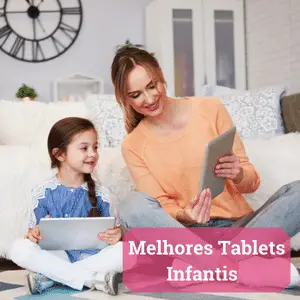 melhor tablet infantil 